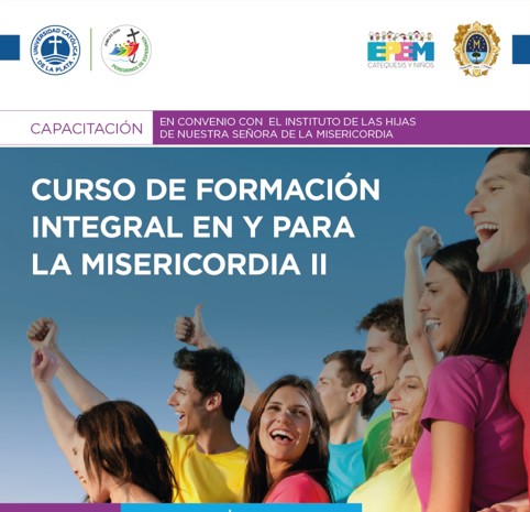  CURSO DE FORMACIÓN INTEGRAL EN Y PARA LA MISERICORDIA II /2025